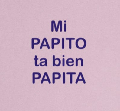 Mi PAPITO ta bien PAPITA
