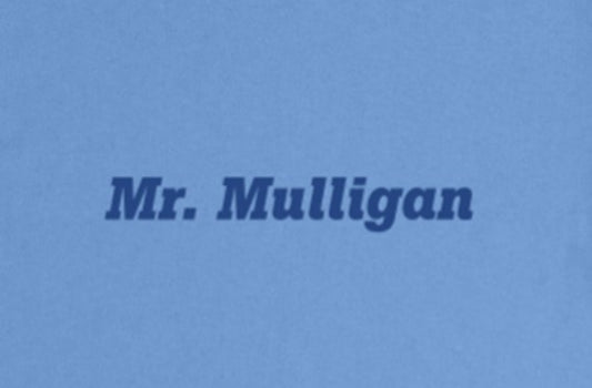 Mr. Mulligan