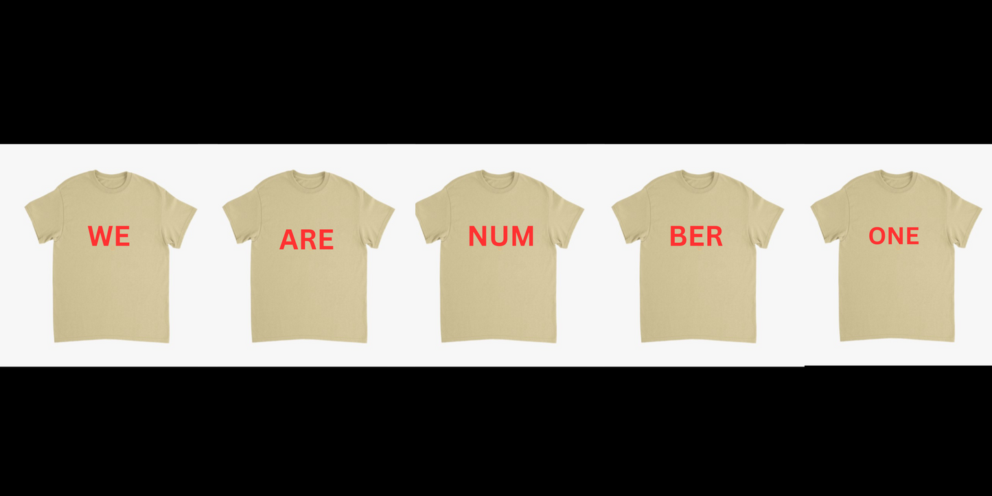WE ARE NUM BER ONE