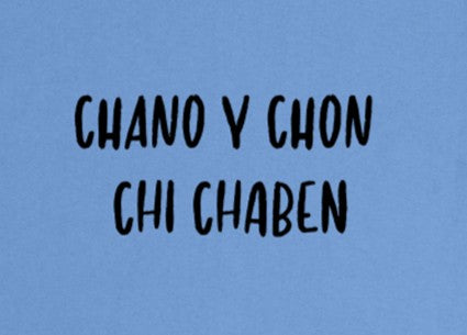 Chano y Chon chi Chaben