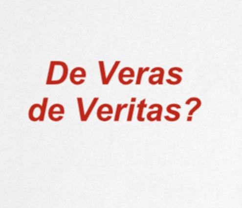 DE VERAS? DE VERITAS?